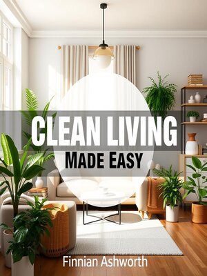 cover image of Clean Living Made Easy